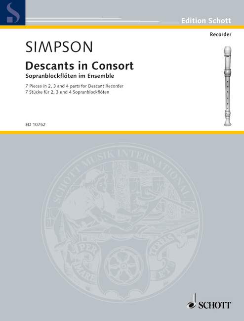 Descants in Consort, Seven pieces for 2, 3 and 4 voices, descant recorders, performance score