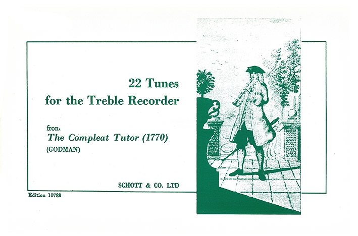 22 Tunes, from The Complete Tutor, 1770, treble recorder. 9790220104985