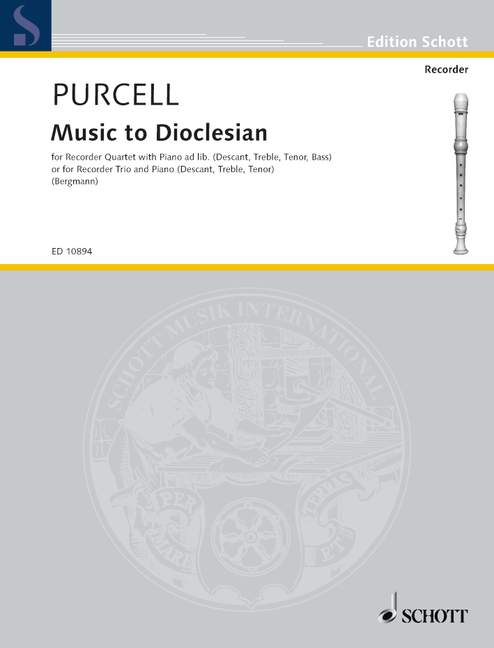 Music to Dioclesian, 4 recorders (SATB) or 3 recorders (SAT); piano ad lib., score and parts. 9790220105777