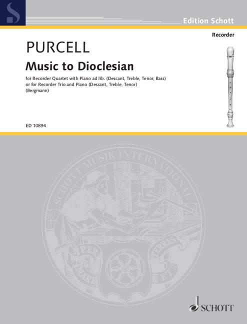 Music to Dioclesian, 4 recorders (SATB) or 3 recorders (SAT); piano ad lib., performance score. 9790220128684