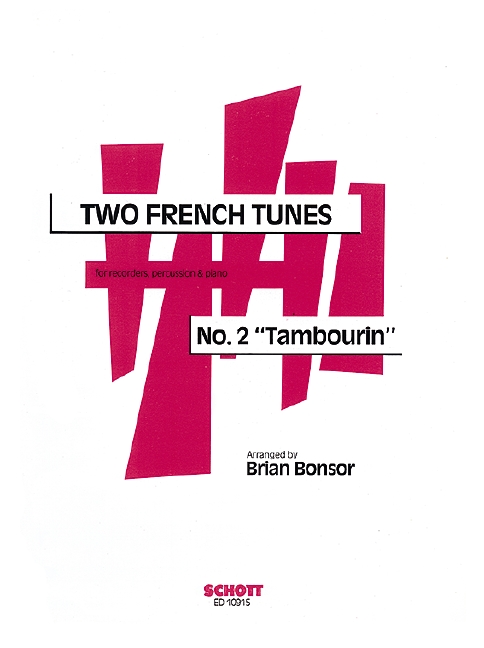 Two French Tunes, No. 2 Tambourin, 3 recorders (SSA), alto-glockenspiel, percussion and piano, score and parts