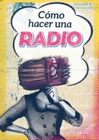 Cómo hacer una radio. 9788494709616