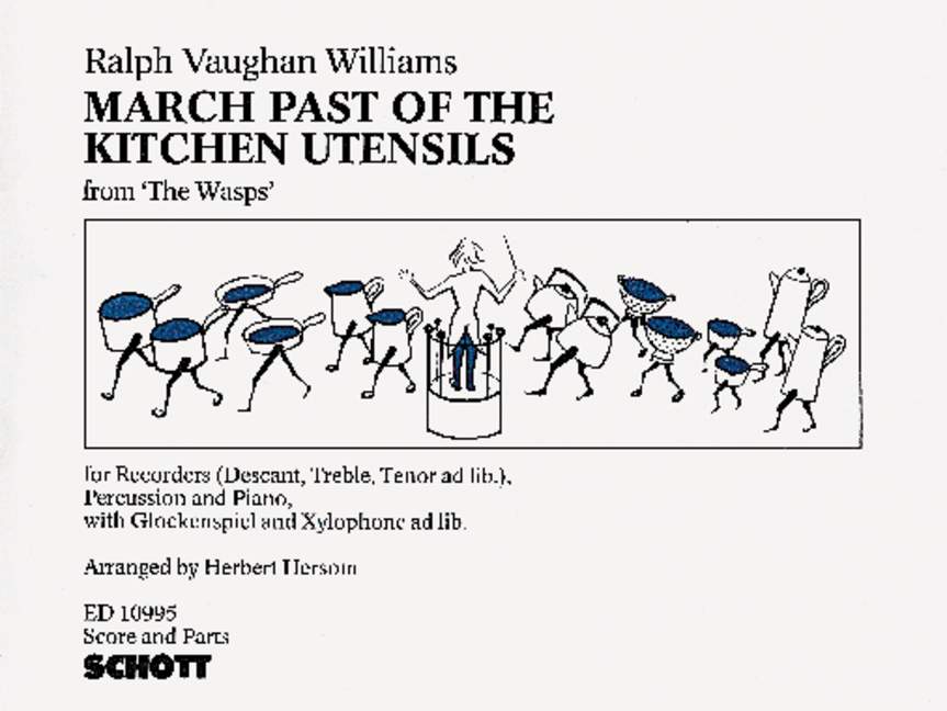 March Past of the Kitchen Utensils, from The Wasps, recorders (SAT), percussion and piano; glockenspiel and xylophone ad lib., score and parts