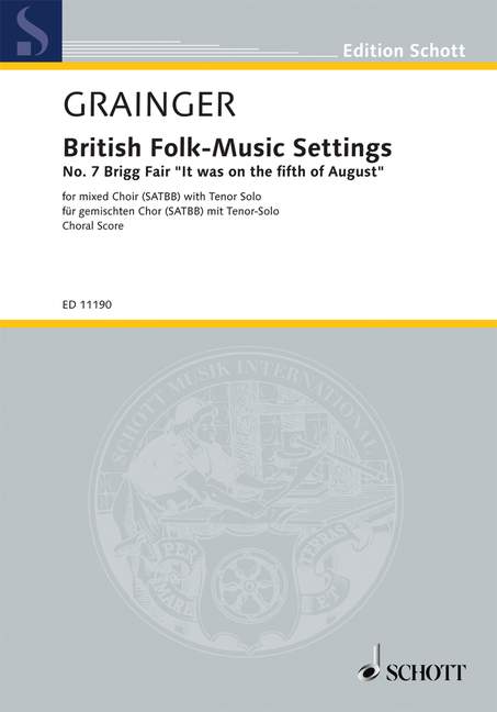 British Folk-Music Settings, No. 7 Brigg Fair It was on the fifth of August (England), mixed choir (SATBB) with tenor-solo, choral score