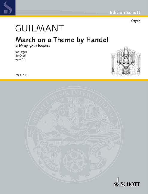 March on a Theme by Handel op. 15, March upon Handel's Lift up your Heads, organ. 9790220109423