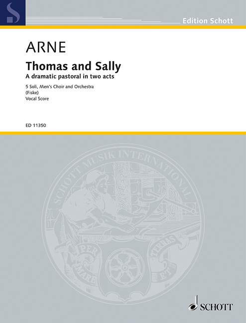 Thomas and Sally, Dramatic Pastoral in Two Acts, vocal/piano score