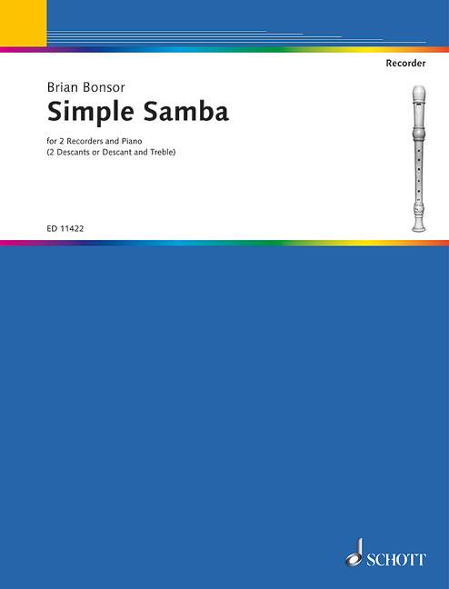 Simple Samba, 3 recorders (SSA) and piano, score and parts