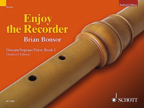 Enjoy the Recorder Vol. 1, A comprehensive method for group, individual and self tuition, soprano recorder, student's book