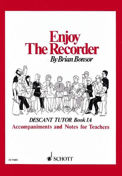 Enjoy the Recorder Vol. 1a, A comprehensive method for group, individual and self tuition, descant recorder, teacher's book. 9780901938701
