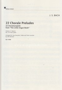 22 Chorale Preludes Vol. 2, from The Little Organ Book, 4 recorders (SSAT od. sopranoino, S, A, T), performance score. 9790220121234