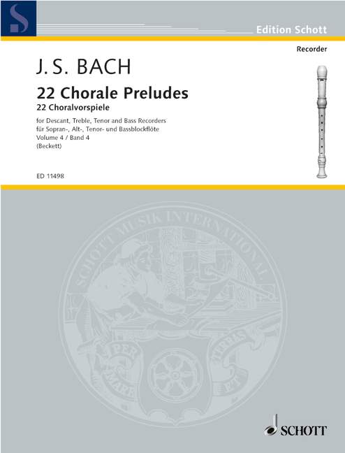 22 Chorale Preludes Vol. 4, from The Little Organ Book, 4 recorders (SATB), performance score. 9790220127236