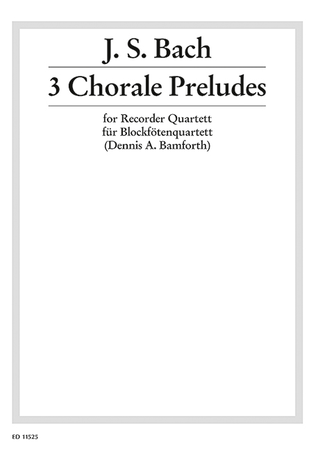 Three Chorale Preludes, 4 recorders (SATB), performance score. 9790220111082