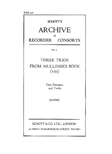 Three Trios from Mulliner's Book, 3 recorders (SSA), performance score