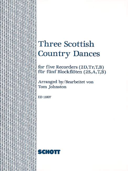 Three Scottish Country Dances, Schottische Reihentänze, 5 recorders (SSATB), score and parts