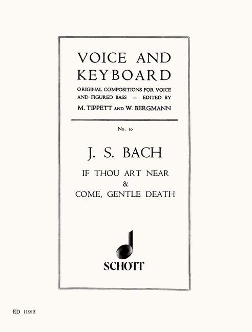 If thou art near / Come, gentle death BWV 508 and 478, Bist du bei mir / Komm, süßer Tod, high voice and piano. 9790220113239