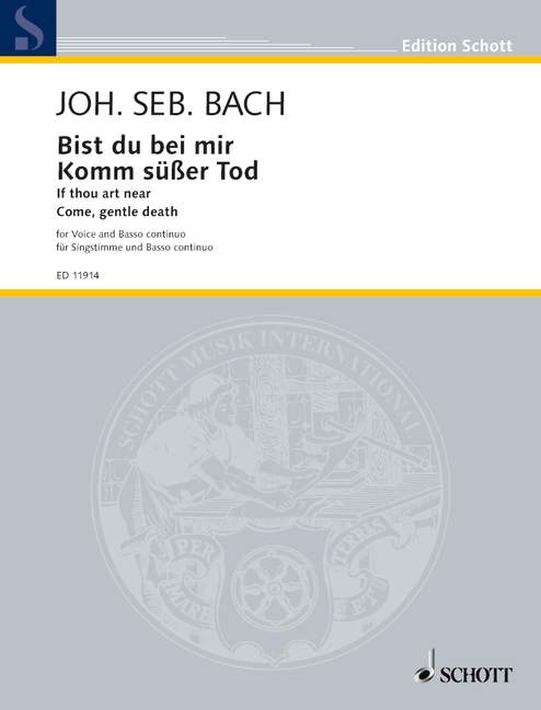If thou art near / Come, gentle death BWV 508 and 478, Bist du bei mir / Komm, süßer Tod, low voice and piano