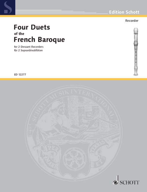 4 Duets of the French Baroque, 2 descant recorders, performance score. 9790220114663