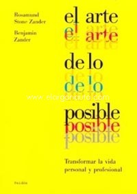 El arte de lo posible: Transformar la vida personal y profesional. 9788449311123