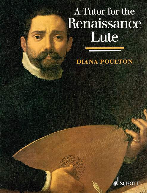 A Tutor for the Renaissance Lute, for the complete beginner to the advanced student. 9780946535064