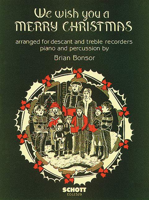 We wish you a Merry Christmas. Soprano- and treble recorder, percussion and piano. Score
