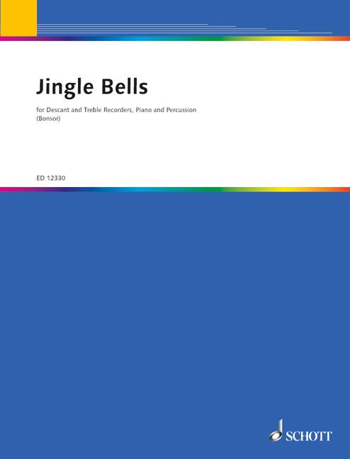 Jingle Bells. Soprano- and treble recorder, percussion and piano. Score