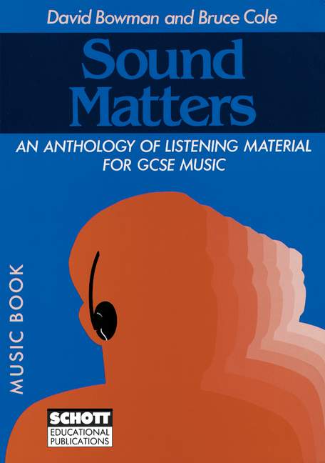 Sound Matters, An Anthology of Listening Material for GCSE Music. Score. 9780946535132