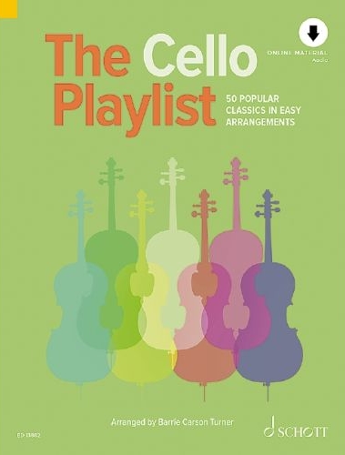 The Cello Playlist, 50 Popular Classics in Easy Arrangements, cello and piano, edition with various online material