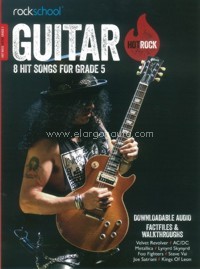 Rockschool Guitar Hot Rock: 8 Hit Songs for Grade 5. 9781910975206