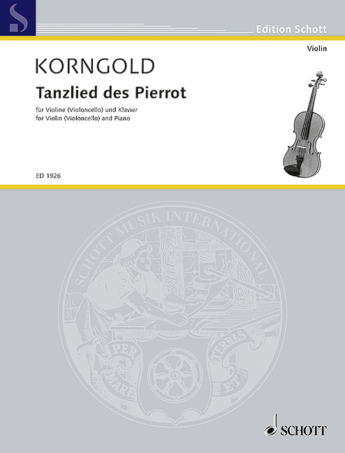 Tanzlied des Pierrot op. 12, aus der Oper Die tote Stadt, violin or cello and piano. 9790001137904