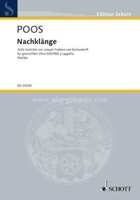 Nachklänge, Eight Poems by Joseph von Eichendorff, mixed choir (SSATBB), choral score. 9790001145015