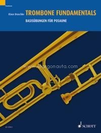 Trombone Fundamentals, Breathing - Embouchure - Technique. 9783795758097