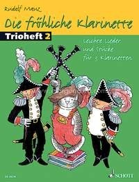 Die fröhliche Klarinette, band 2. Leichte Lieder und Stücke für 3 Klarinetten, 3 clarinets, performance score. 9783795758615