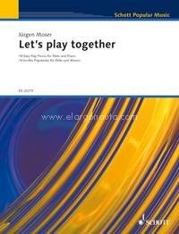 Let's Play Together, 18 Easy Pop Pieces for Flute and Piano