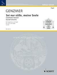 Sei nur stille, meine Seele GeWV 84, Sacred Concerto, voice (Mez or Bar) and organ