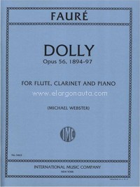 Dolly, Op. 56, 1894-97, for Flute, Clarinet and Piano