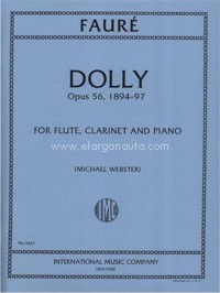 Dolly, Op. 56, 1894-97, for Flute, Clarinet and Piano. 9790220426162