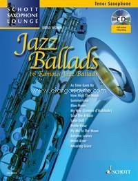 Jazz Ballads, 16 Famous Jazz Ballads, tenor saxophone and piano, edition online material. 9783795758998