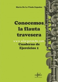 Conocemos la flauta travesera. Cuaderno de ejercicios 1. 9788416337620 Conocemos la flauta travesera. Cuaderno de ejercicios 1. 9788416337620