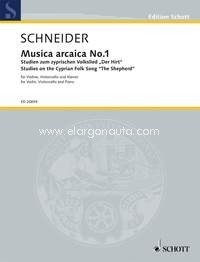 Musica arcaica No. 1, Studies on the Cypriot Folk Song 'The Shepherd', violin, cello and piano, score and parts. 9790001168625