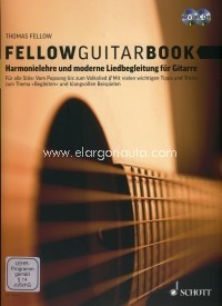 Fellow Guitar Book, Harmonielehre und moderne Liedbegleitung für Gitarre, edition with CD + DVD. 9783795759544