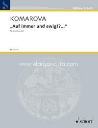 Auf immer und ewig!?..., for string sextett, 2 violins, 2 violas, 2 cellos, score and parts. 9790001169332