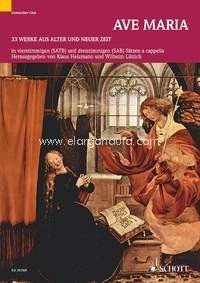 Ave Maria, 33 Pieces from old and modern times, mixed choir, choral score