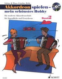 Akkordeon spielen - mein schönstes Hobby Band 2, Die moderne Akkordeonschule für Jugendliche und Erwachsene, edition with CD. 9783795745011 Akkordeon spielen - mein schönstes Hobby Band 2, Die moderne Akkordeonschule für Jugendliche und Erwachsene, edition with CD. 9783795745011