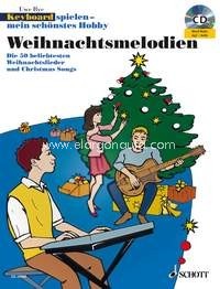 Weihnachtsmelodien, Die 50 beliebtesten Weihnachtslieder und Christmas Songs, keyboard, edition with CD-Extra. 9783795760526