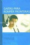 Gaitas para romper fronteras: conversaciones con Hevia. 9788480486002