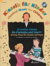 Classical Music for Children, 25 Easy Pieces for Clarinet and Piano, edition with CD