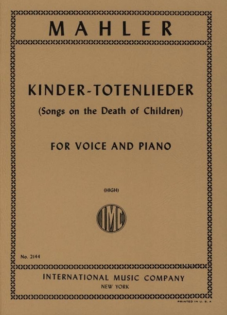 Kindertotenlieder, for High Voice and Piano