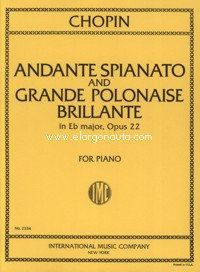 Andante Spianato in G major and Grande Polonaise Brilliante in E flat major op.22, for piano