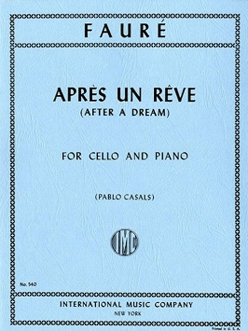 Après un rêve, for cello and piano. 9790220404771