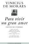 Para vivir un gran amor: crónicas y poemas. 9788439708162